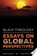 Black theology : essays on global perspectives /