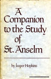 A companion to the study of St. Anselm.