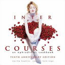 Inter courses : an aphrodisiac cookbook /