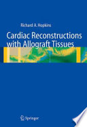 Cardiac reconstructions with allograft tissues /