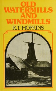 Old watermills and windmills /