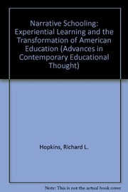 Narrative schooling : experiential learning and the transformation of American education /