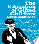 The education of gifted children /