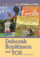 Deborah Hopkinson and you /