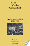 In Stalins Gefolgschaft : Moskau und die KPD 1928-1933 /