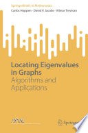 Locating Eigenvalues in Graphs : Algorithms and Applications /