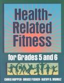 Health-related fitness for grades 5 and 6 /
