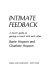 Intimate feedback ; a lovers' guide to getting in touch with each other /