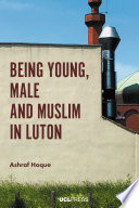 Being young, male and Musliam in Luton /