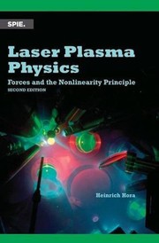 Laser plasma physics : forces and the nonlinearity principle /
