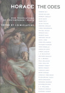Horace, the Odes : new translations by contemporary poets /