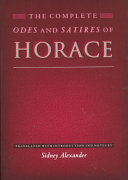 The complete Odes and Satires of Horace /