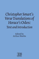 Christopher Smart's verse translation of Horace's Odes : text and introduction /