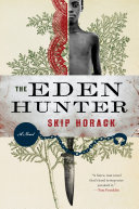 The Eden hunter : a novel /