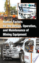 Human factors for the design, operation, and maintenance of mining equipment /