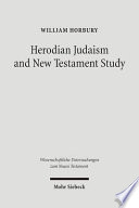 Herodian Judaism and New Testament study /