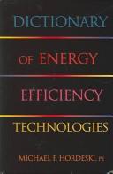 Dictionary of energy efficiency technologies /