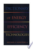 Dictionary of energy efficiency technologies /