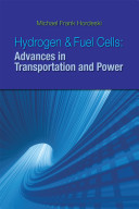 Hydrogen & fuel cells : advances in transportation and power /