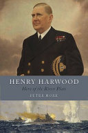 Henry Harwood : hero of the River Plate /