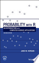 Probability with R : an introduction with computer science applications /