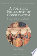 A political philosophy of conservatism : prudence, moderation and tradition /