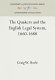 The Quakers and the English legal system, 1660-1688 /