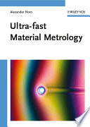Ultra-fast material metrology /
