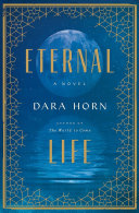 Eternal life : a novel /