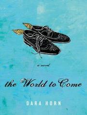 The world to come : a novel /
