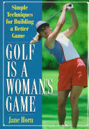 Golf is a woman's game /