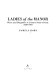 Ladies of the manor : wives and daughters in country-house society, 1830-1918 /