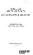 Biblical archaeology : a generation of discovery /