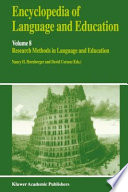 Encyclopedia of Language and Education : Research Methods in Language and Education /