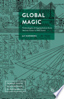 Global magic : technologies of appropriation from ancient Rome to Wall Street /
