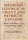 Medieval liturgical chant and patristic exegesis : words and music in the second-mode tracts /