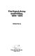 The French Army and politics, 1870-1970 /