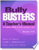 Bully busters : a teacher's manual for helping bullies, victims, and bystanders /