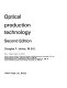 Optical production technology /