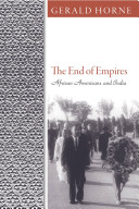 The end of empires : African Americans and India /