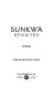Sunkwa revisited : poems /