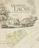 Mapping Laois from the 16th to the 21st century /