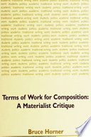 Terms of work for composition : a materialist critique /