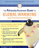 The politically incorrect guide to global warming and environmentalism /