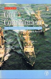 The Gulf commitment : the Australian Defence Force's first war /