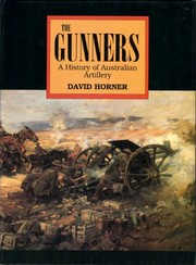 The gunners : a history of Australian artillery /