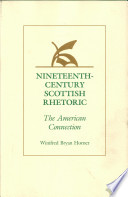 Nineteenth-century Scottish rhetoric : the American connection /