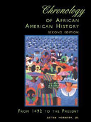 Chronology of African American history : from 1492 to the present /