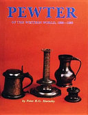 Pewter of the Western world, 1600-1850 /