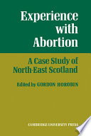 Experience with abortion; a case study of North-East Scotland,